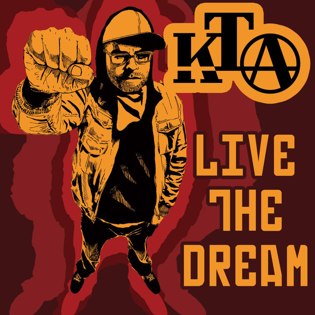 Live the Dream by Kill the Autocrat