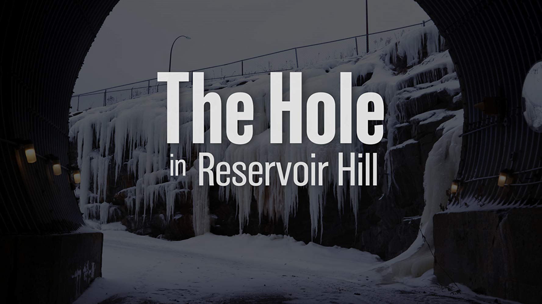 Poster for short documentary The Hole in Reservoir Hill